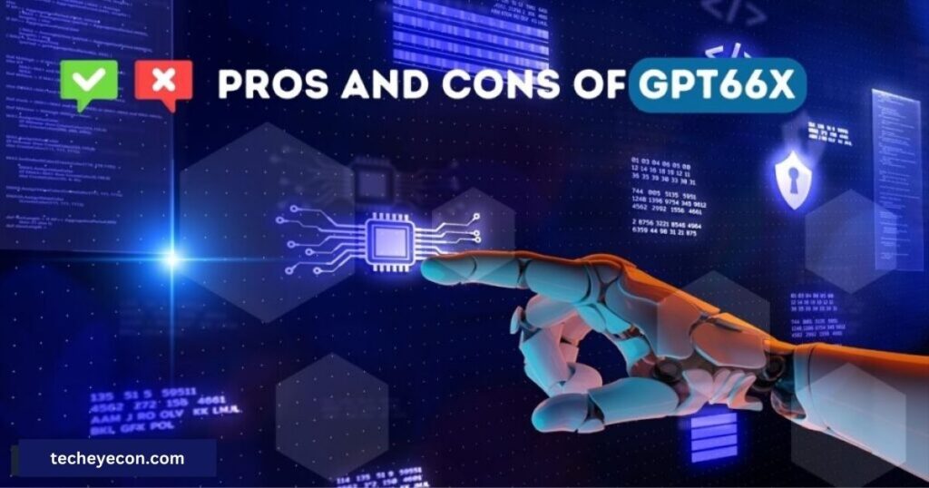 Pros And Cons Of Gpt66x