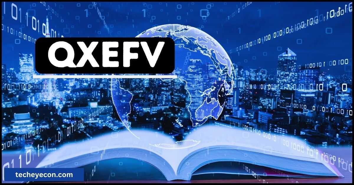 Qxefv Guide | How It Is Changing The Business World